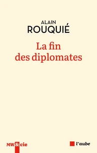 La fin des diplomates