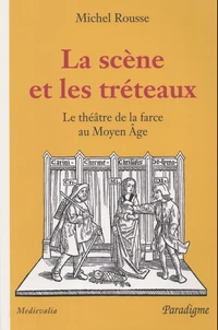 La scène et les tréteaux