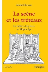 La scène et les tréteaux