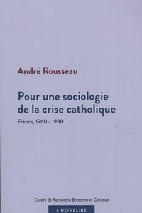 Pour une sociologie de la crise catholique