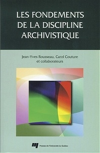 ROUSSEAU/COUTUR - Les fondements de la discipline archivistique.
