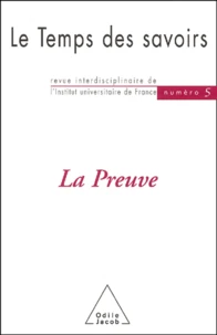 Le Temps Des Savoirs N° 5 : La Preuve