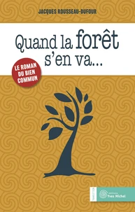 Quand la forêt s'en va