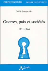 Guerres, paix et sociétés (1911-1946)