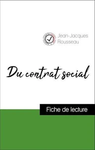 Analyse de l'œuvre : Du contrat social (résumé et fiche de lecture plébiscités par les enseignants sur fichedelecture.fr)
