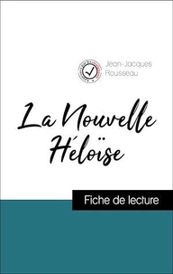 Analyse de l'œuvre : La Nouvelle Héloise (résumé et fiche de lecture plébiscités par les enseignants sur fichedelecture.fr)