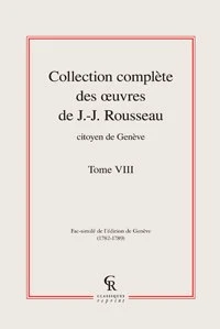 Collection complète des oeuvres de J.-J. Rousseau, Citoyen de Genève