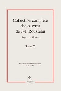 Collection complète des oeuvres de J.-J. Rousseau, Citoyen de Genève