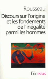 Discours sur l'origine et les fondements de l'inégalité parmi les hommes