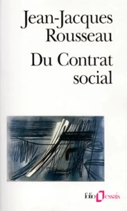 Du contrat social précéde de Discours sur l'économie politique et suivi de Fragments politiques