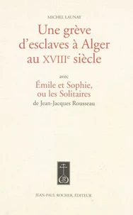 Une grève d'esclaves à Alger au XVIIIe siècle