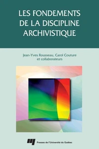 Les fondements de la discipline archivistique