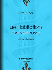 Les Habitations merveilleuses