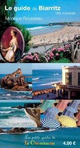 Le guide de Biarritz, ville impériale