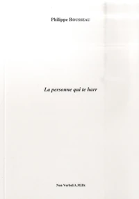 La personne qui te harr