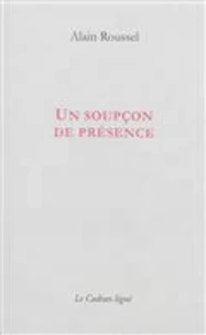 Un soupçon de présence