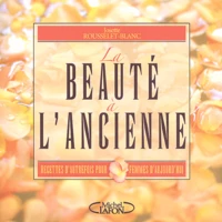 La beauté à l'ancienne