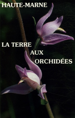  Rousselle-Royer - Haute-Marne - La terre aux orchidées.