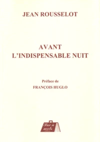 Avant l'indispensable nuit
