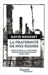 La fraternité de nos ruines