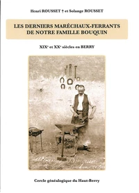 Les derniers maréchaux-ferrants de notre famille BOUQUIN