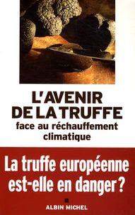 L'avenir de la truffe face au réchauffement climatique
