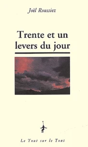Trente Et Un Levers Du Jour