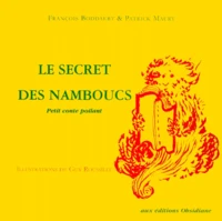 Le Secret Des Namboucs. Petit Conte Poilant