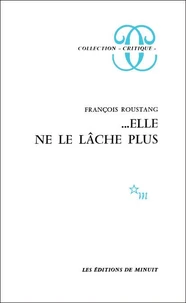 Elle ne le lâche plus