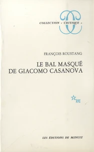 Le bal masqué de Giacomo Casanova (1725-1798)