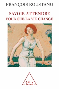 Savoir attendre