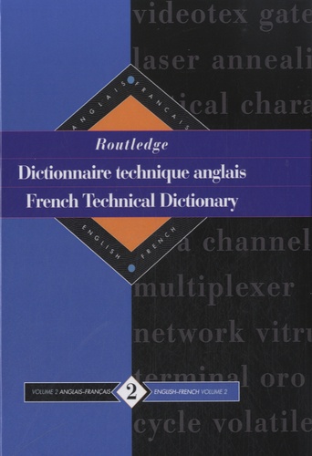  Routledge - French Technical Dictionary-Dictionnaire technique anglais - Volume 2, English-french.