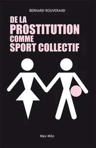 De la prostitution comme sport collectif