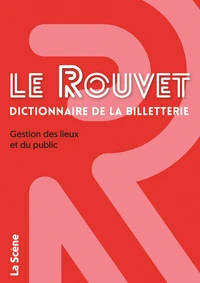 Le Rouvet - Dictionnaire de la billetterie