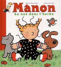 Manon : Le Nez Dans L'Herbe