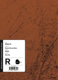 R comme Rebuts