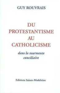 Du Protestantisme au Catholicisme
