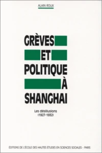 Grèves et politique à Shanghai