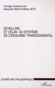 Schelling et l'élan du Système de l'Idéalisme Transcendantal.