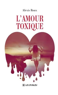 L’amour toxique