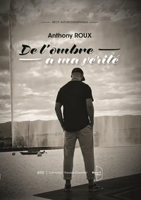 De l'ombre à ma vérité
