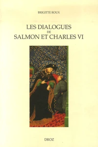 Les dialogues de Salmon et Charles VI