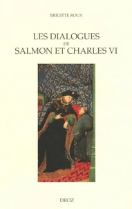 Les dialogues de Salmon et Charles VI