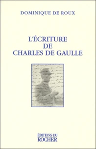 L'écriture de Charles de Gaulle
