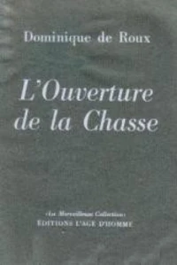 L'ouverture de la chasse