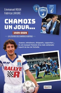 Chamois un jour... 1925-2025
