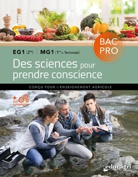 Des sciences pour prendre conscience Bac Pro EG1 (2de) MG1 (1re et Tle)