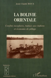 La Bolivie orientale