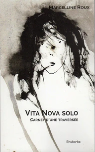 Vita Nova solo, carnet d'une traversée