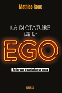 La dictature de l'égo